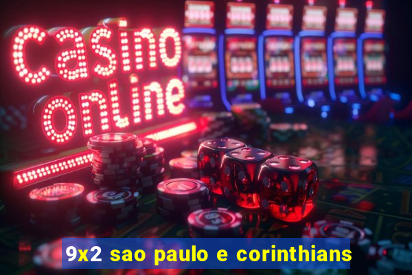 9x2 sao paulo e corinthians
